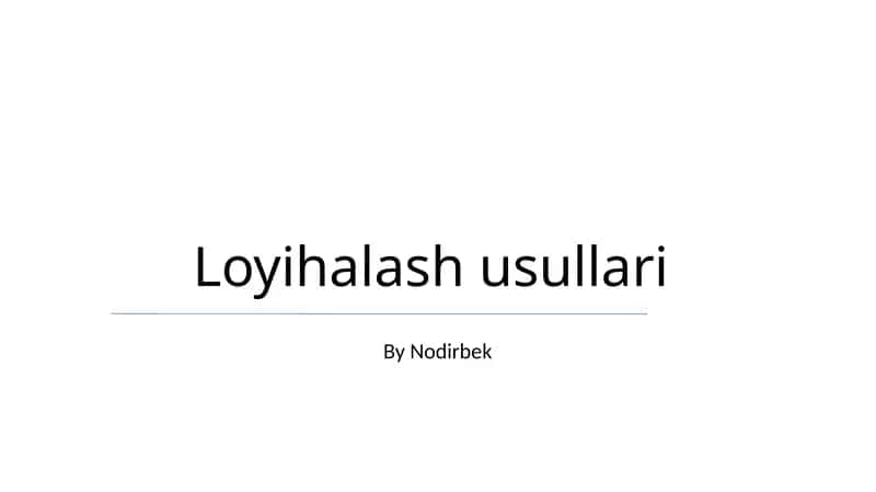 Loyihalash usullari 1