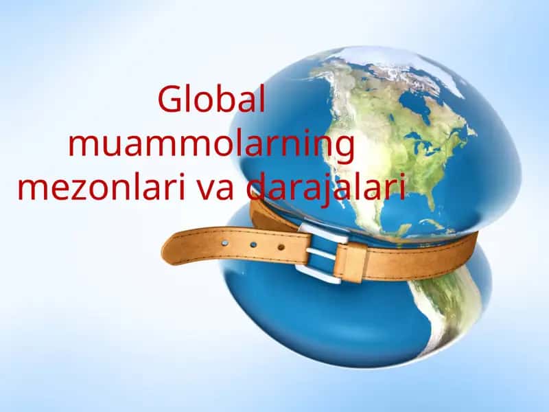 Global muammolarning mezonlari va darajalari 1