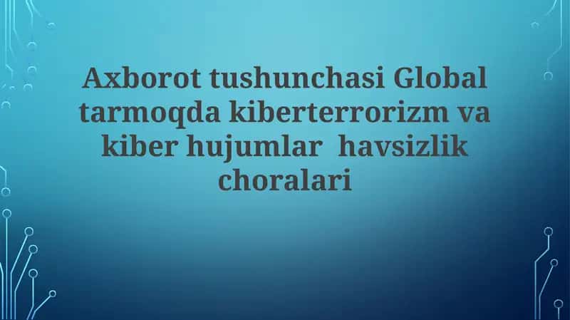 Kiberterrorizm va kiber hujumlar 1