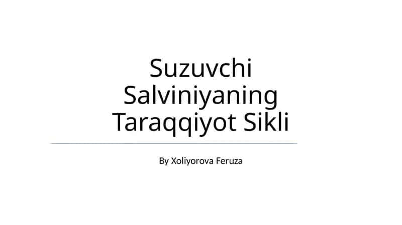 Suzuvchi Salviniyaning Taraqqiyot Sikli 1