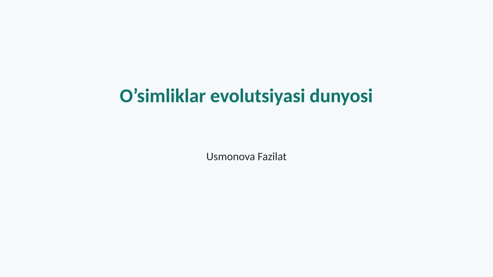 O’simliklar evolutsiyasi dunyosi 1