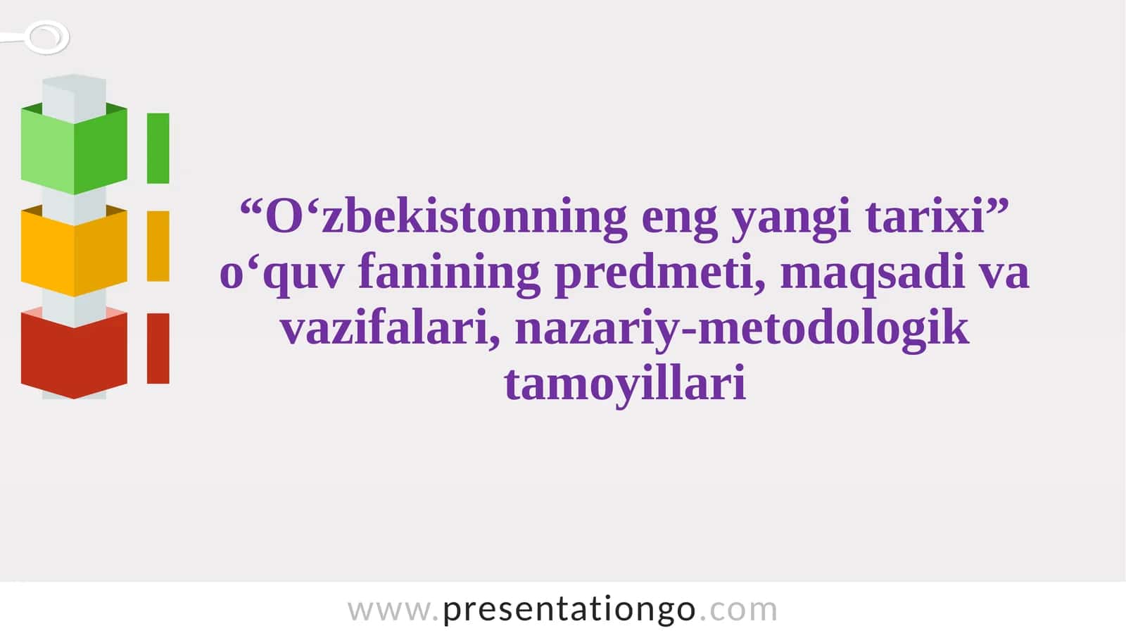 "O‘zbekistonning eng yangi tarixi” o‘quv fanining predmeti, maqsadi va vazifalari, nazariy-metodologik tamoyillari 1