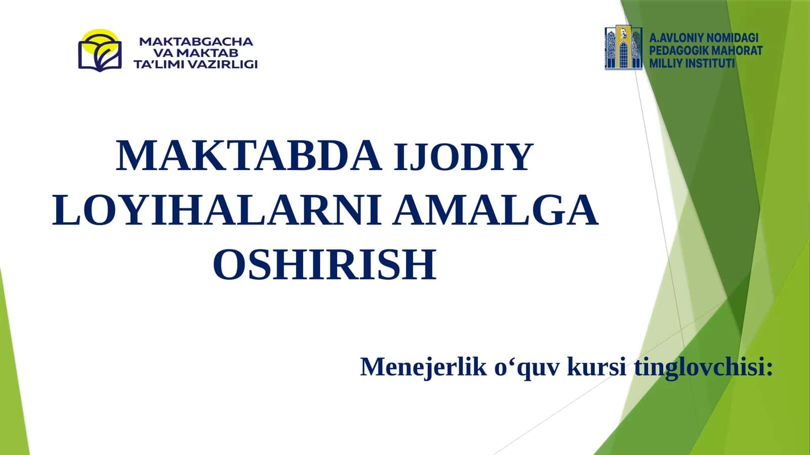 MAKTABDA IJODIY LOYIHALARNI AMALGA OSHIRISH 1