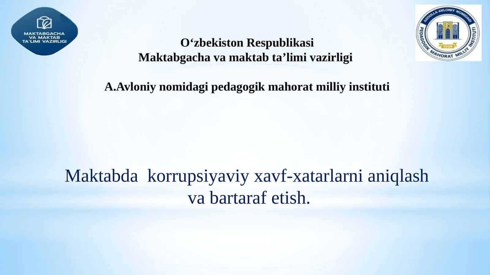 Maktabda  korrupsiyaviy xavf-xatarlarni aniqlash  va bartaraf etish. 1