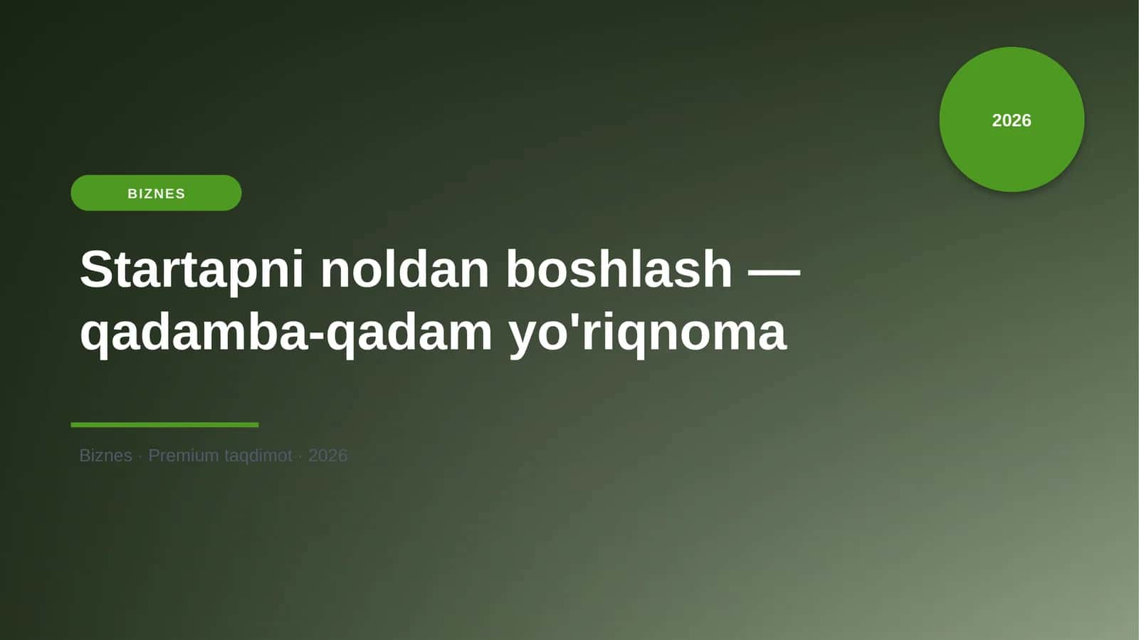 Startapni noldan boshlash — qadamba-qadam yo'riqnoma 1