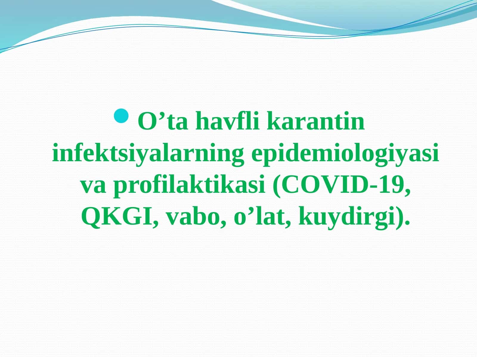 Oʼta havfli karantin infektsiyalarning epidemiologiyasi va profilaktikasi 1