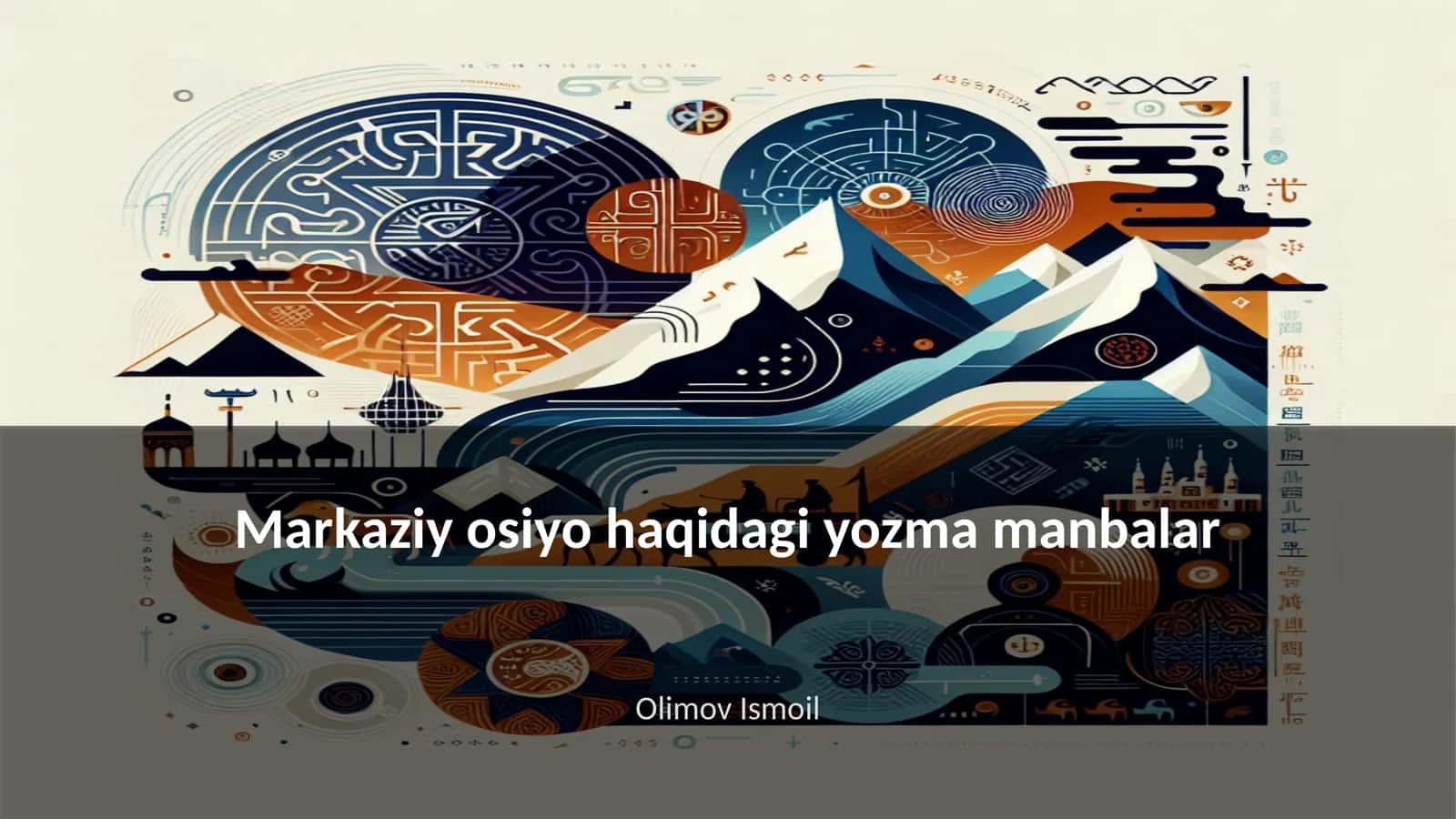 Markaziy Osiyo tarixiy yozma manbalari 1