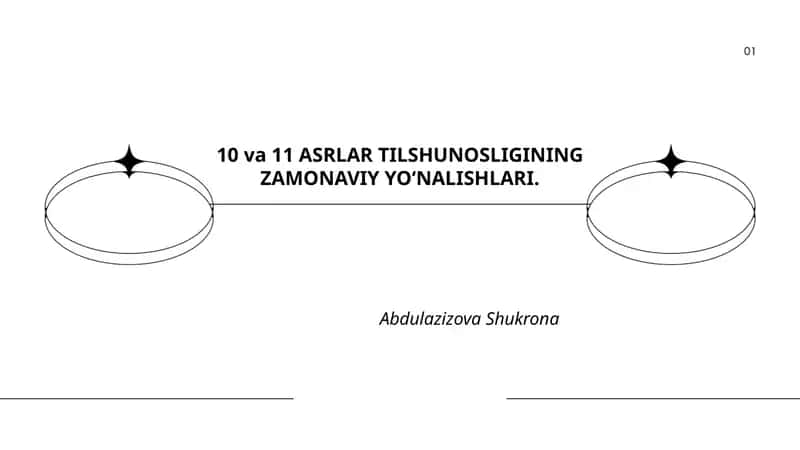 10 va 11 ASRLAR TILSHUNOSLIGINING ZAMONAVIY YO‘NALISHLARI 1