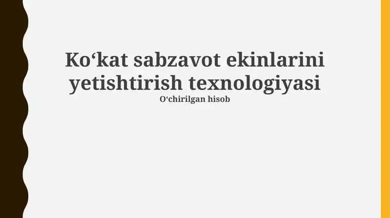Koʻkat sabzavot ekinlarini yetishtirish texnologiyasi 1