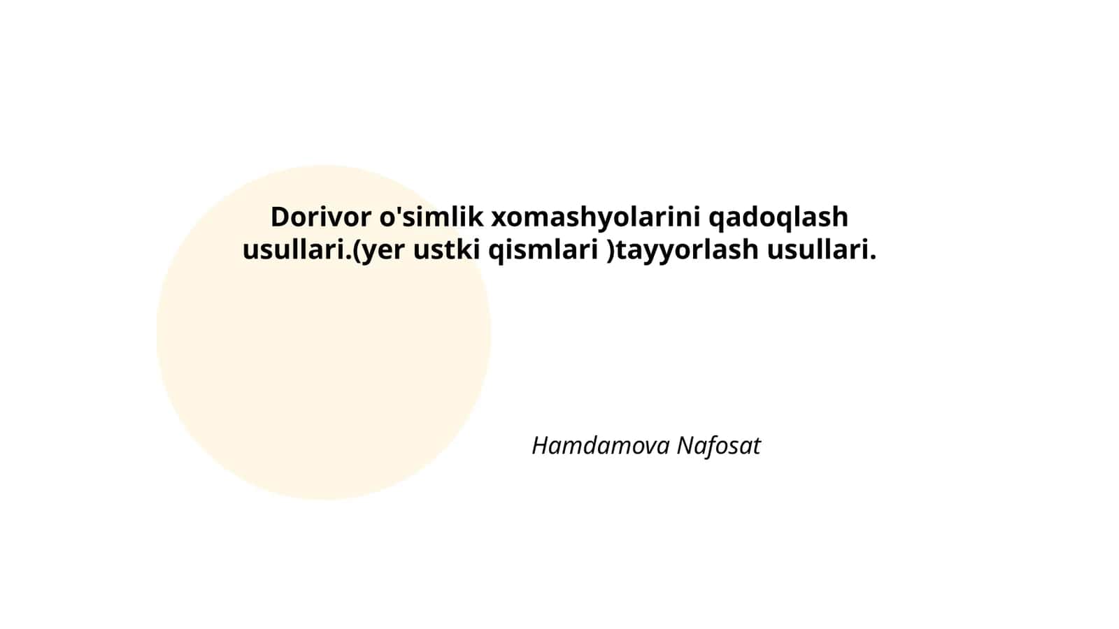Dorivor o'simlik xomashyolarini qadoqlash usullari.(yer ustki qismlari )tayyorlash usullari 1