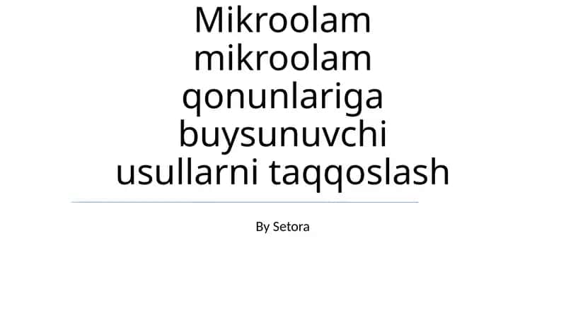 Mikroqarz Qonunlariga Buysunuvchi Usullarni Taqqoslash 1