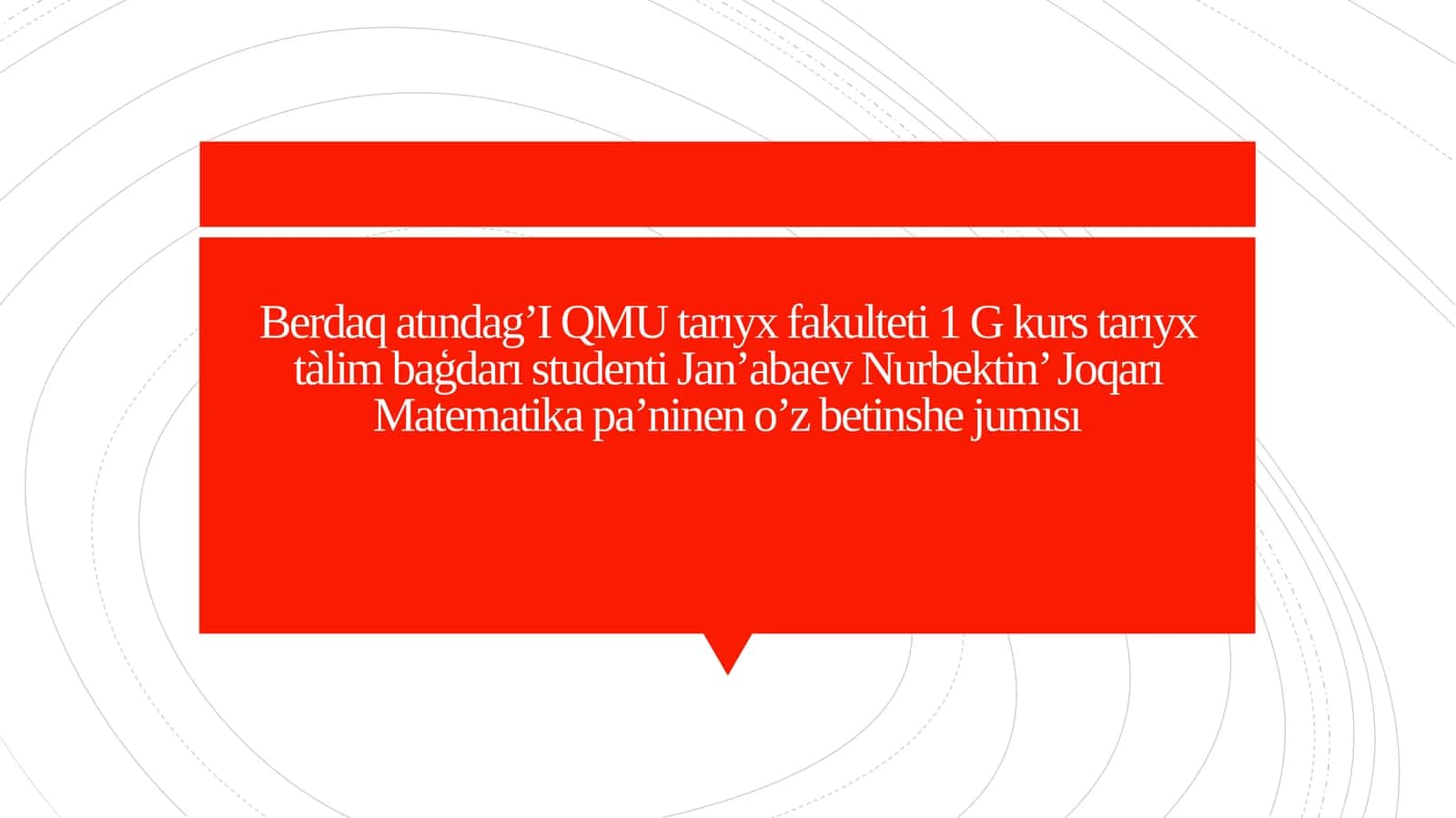 Jan’abaev Nurbektin’ Joqarı Matematika pa’ninen o’z betinshe jumısı 1