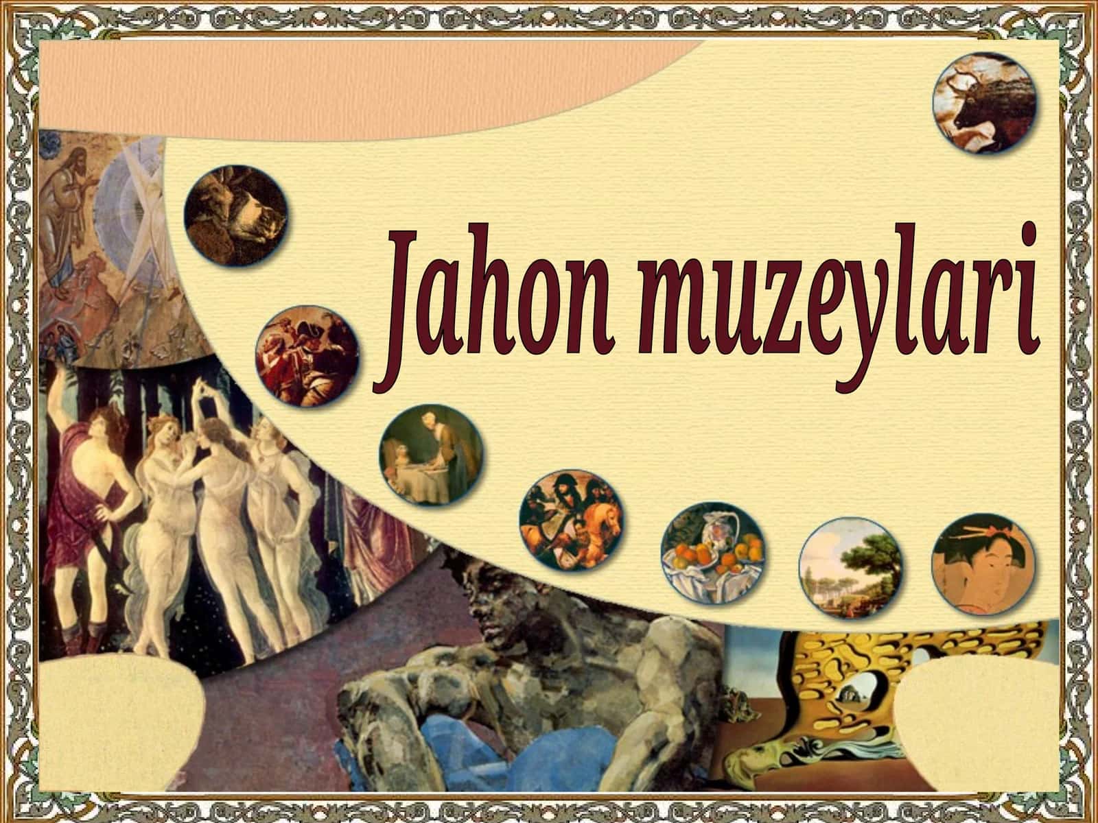 Jahon muzeylari 1