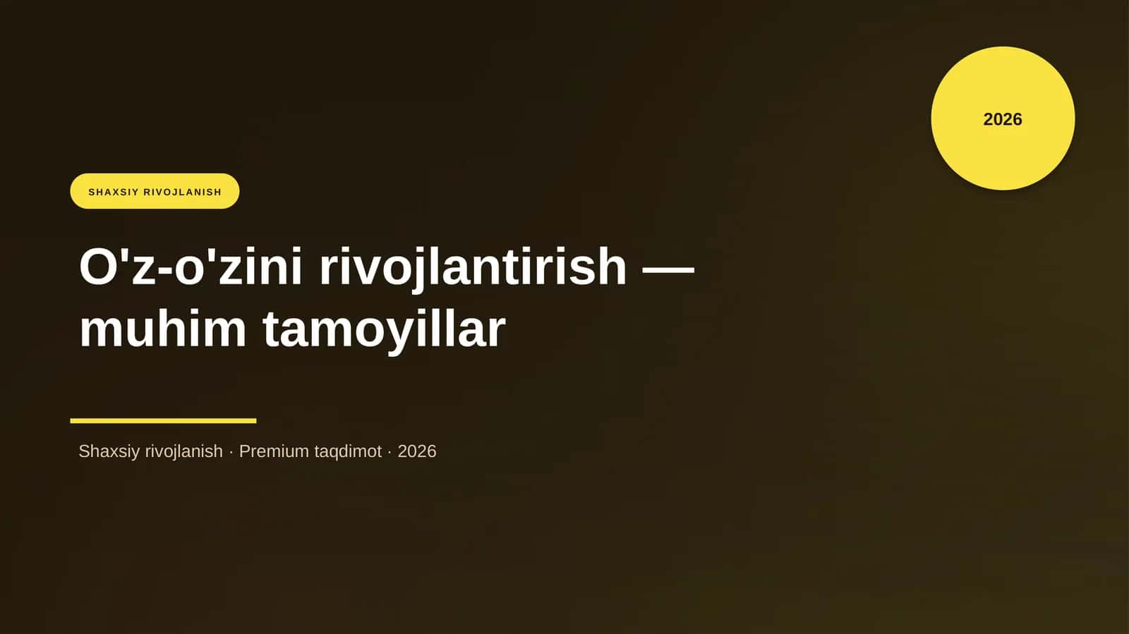 O'z-o'zini rivojlantirish — muhim tamoyillar 1