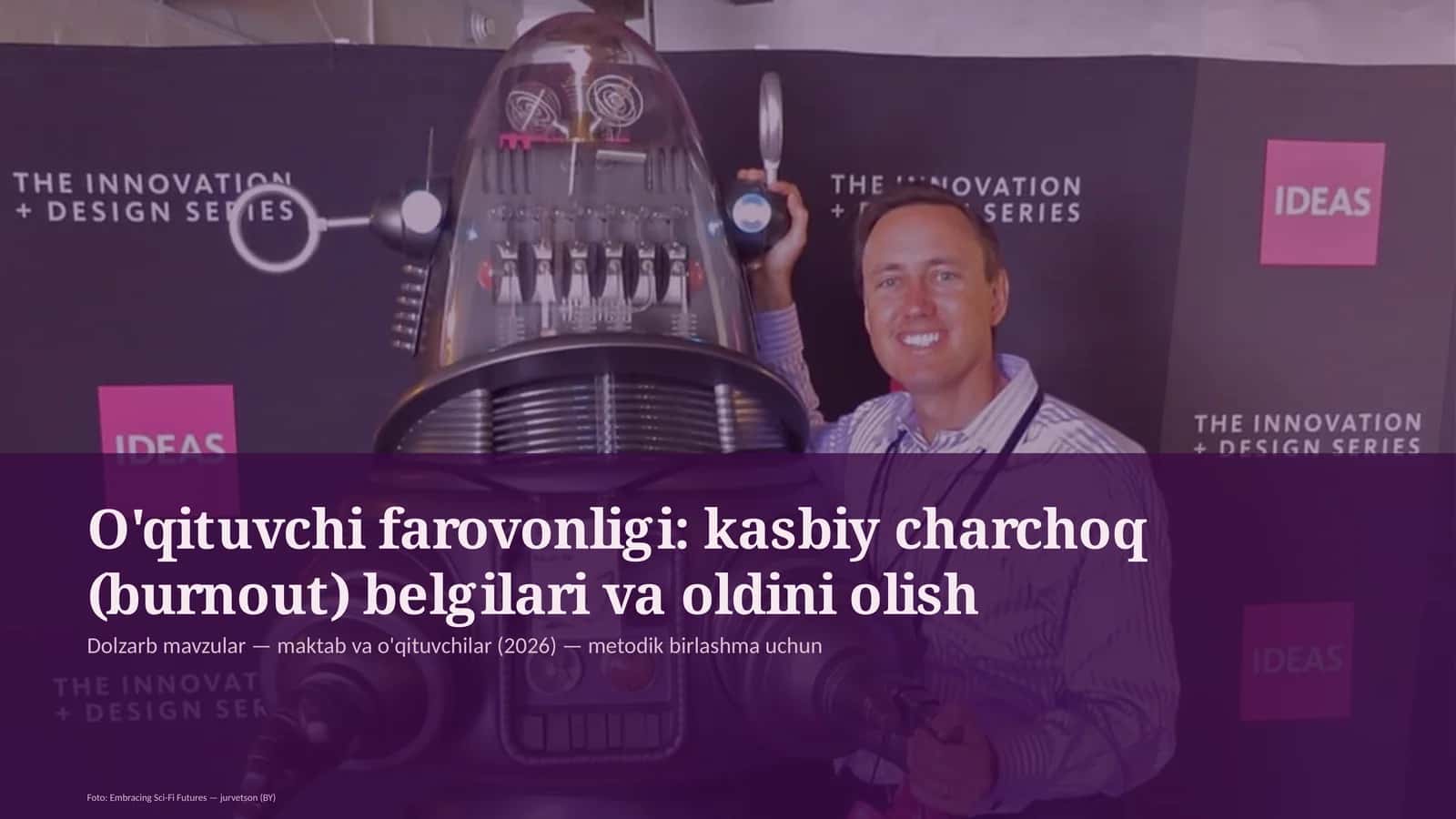 O'qituvchi farovonligi: kasbiy charchoq (burnout) belgilari va oldini olish 1