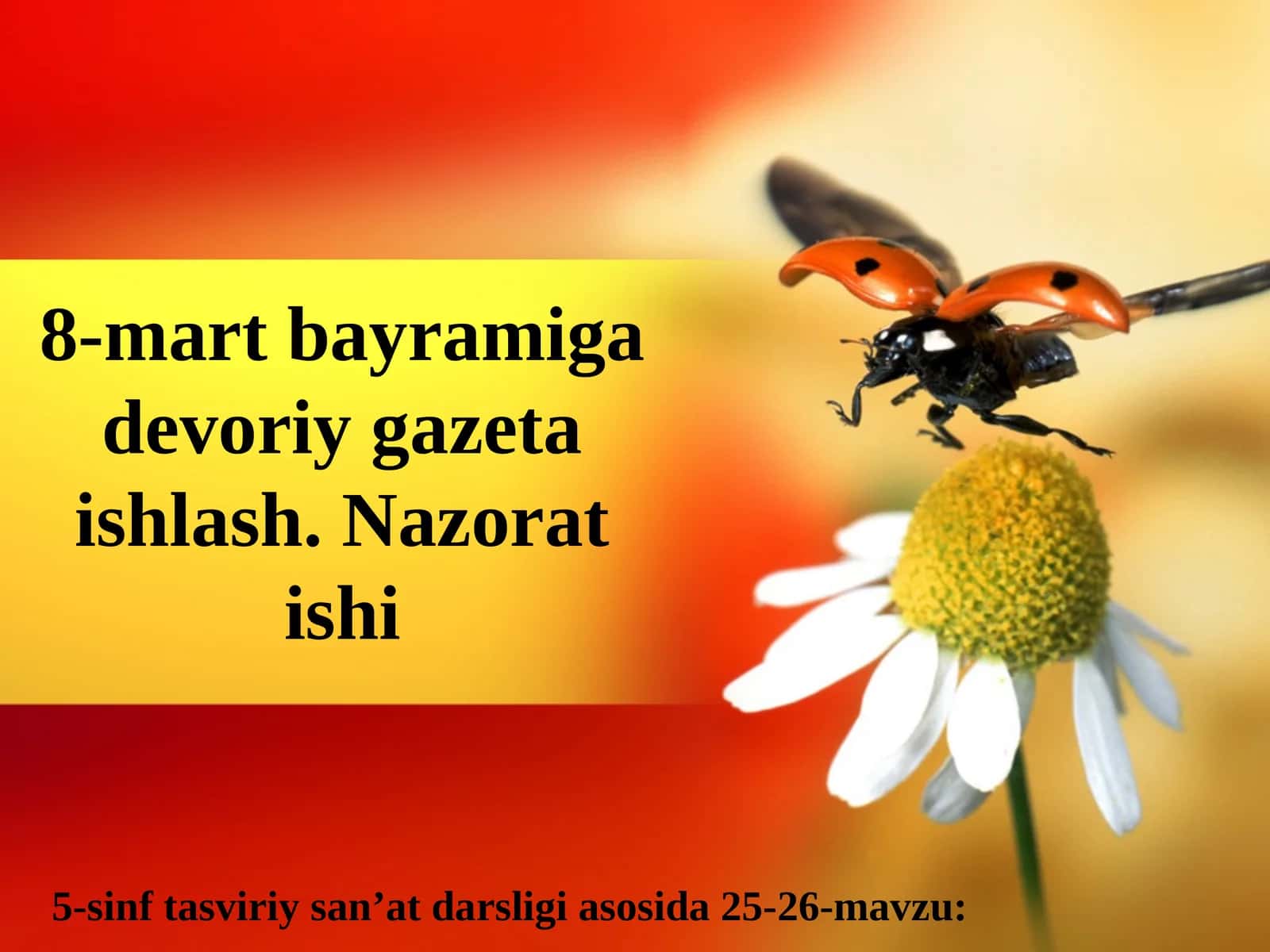8-mart bayramiga devoriy gazeta ishlash. Nazorat ishi 1