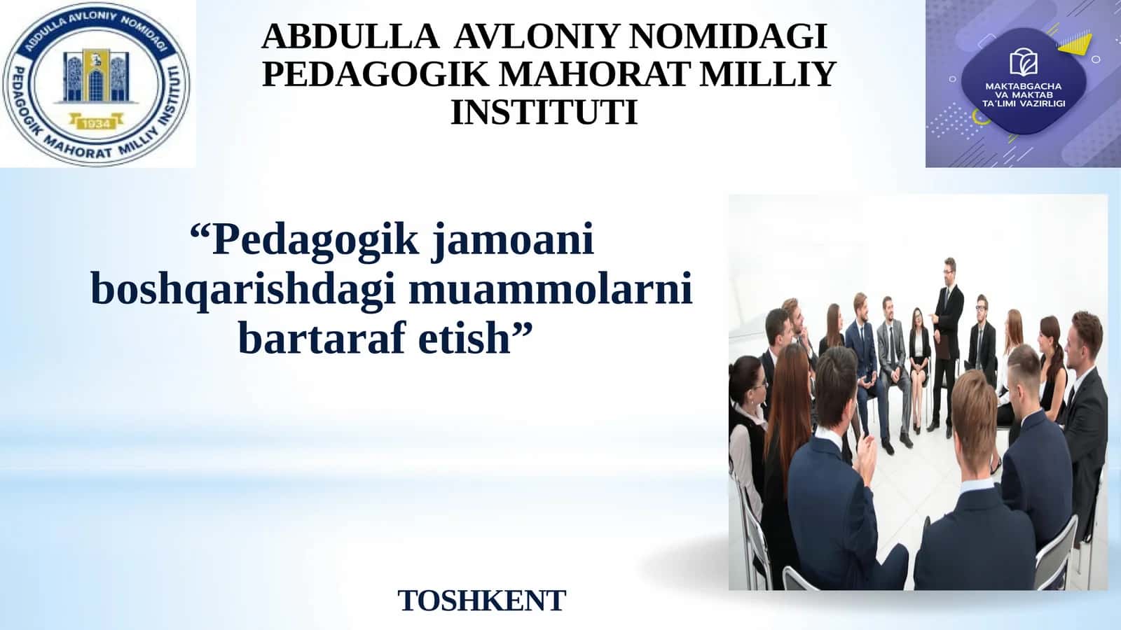Pedagogik jamoani boshqarishdagi muammolarni bartaraf etish 1