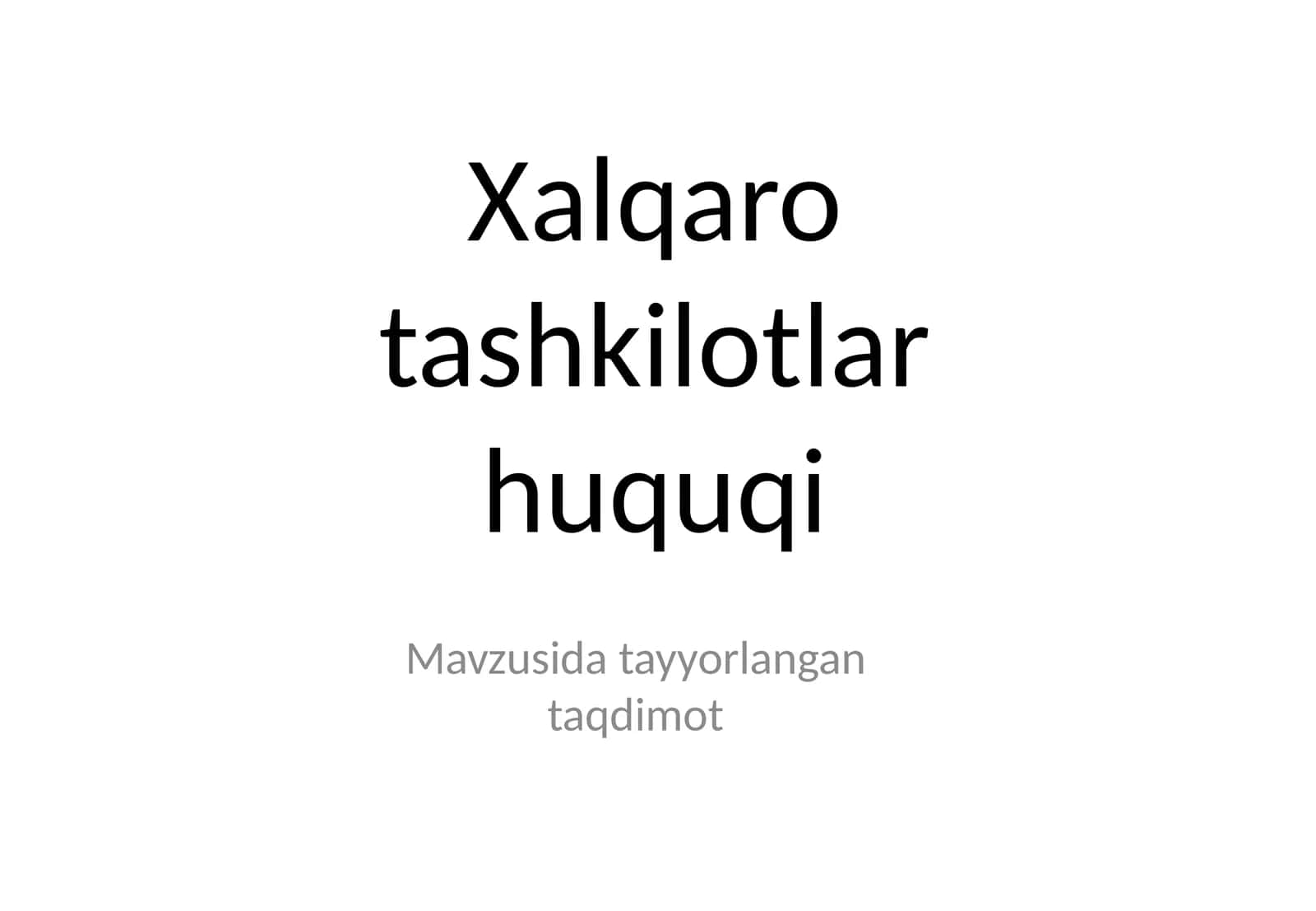 Xalqaro tashkilotlar huquqi 1