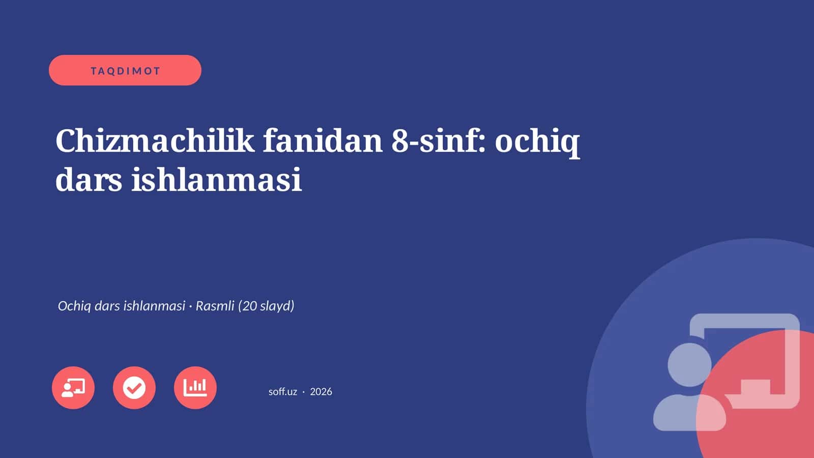 Chizmachilik fanidan 8-sinf: ochiq dars ishlanmasi 1