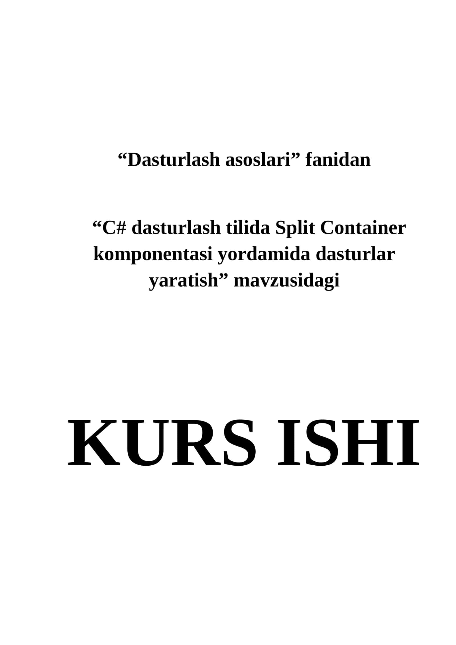 C# dasturlash tilida Split Container komponentasi yordamida dasturlar yaratish 1