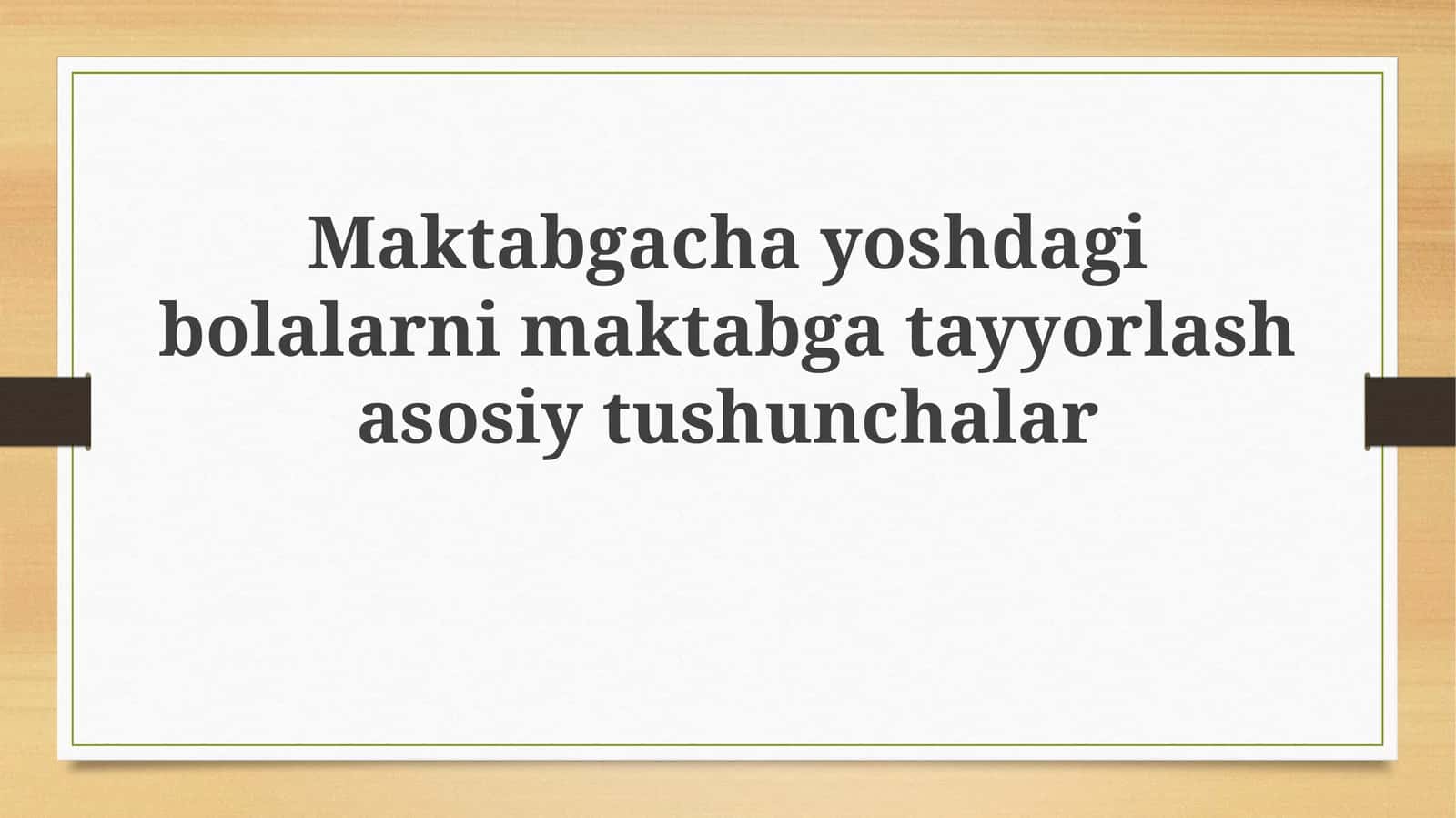 Maktabgachayoshdagibolalarnimaktabgatayyorlashasosiytushunchalar 1