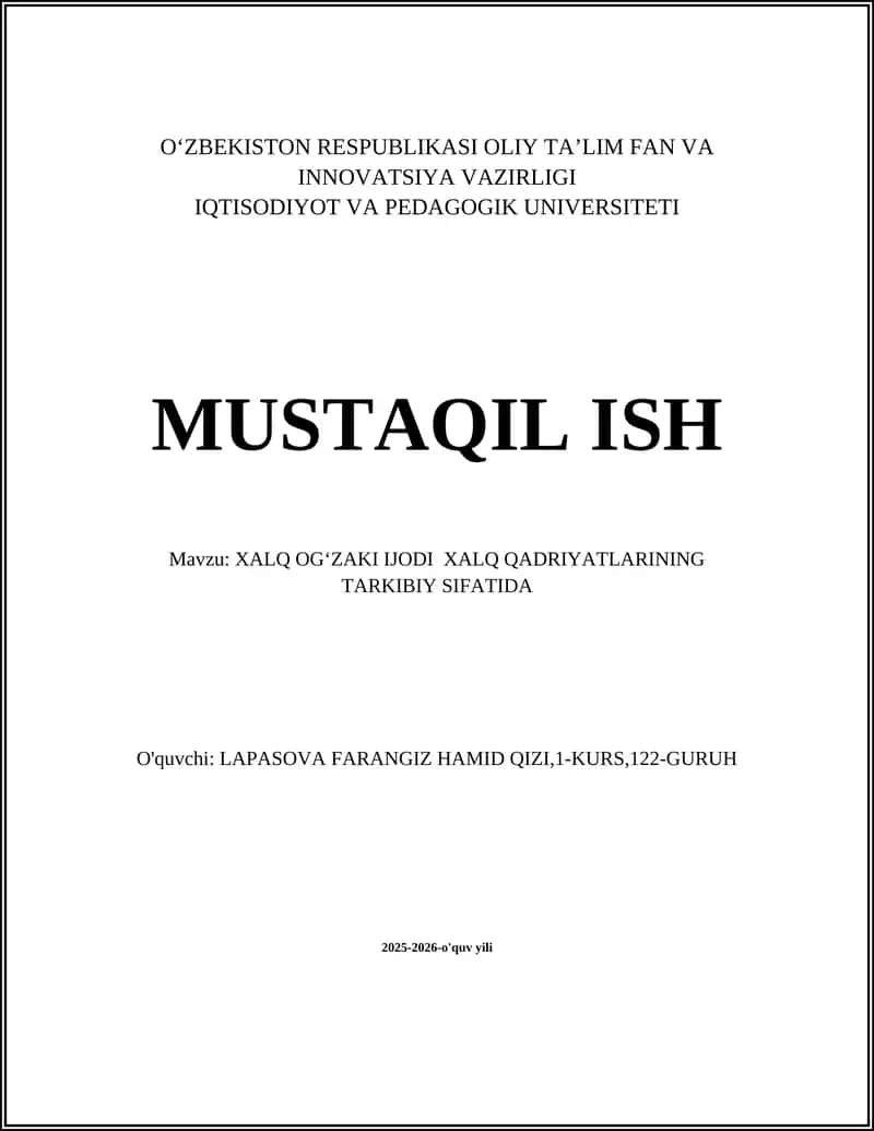 XALQ OGʻZAKI IJODI XALQ QADRIYATLARINING TARKIBIY SIFATIDA 1