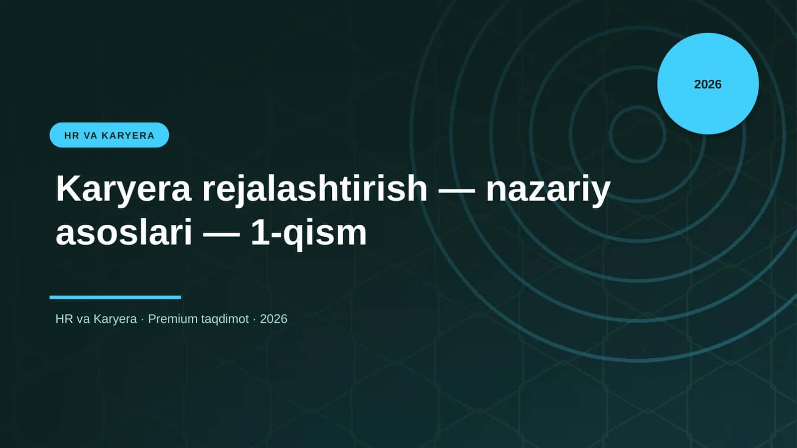 Karyera rejalashtirish — nazariy asoslari — 1-qism 1