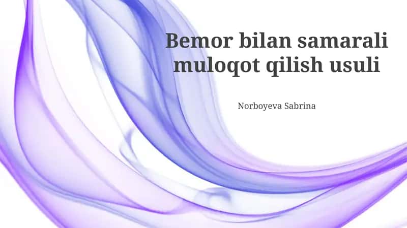 Bemor bilan samarali muloqot qilish usuli 1
