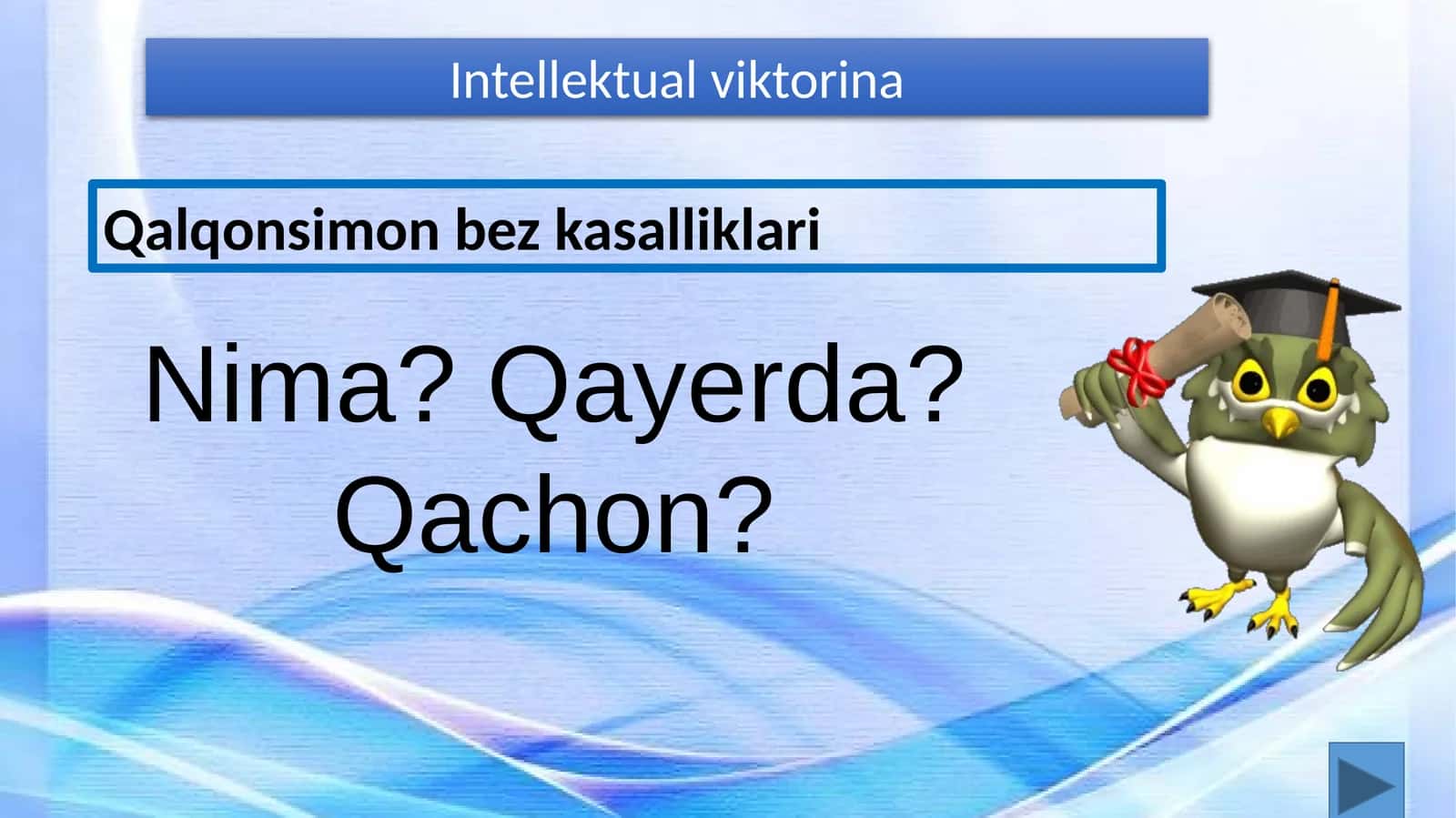 Qalqonsimon bez kasalliklari intellektual viktorinasi (2-variant) 1