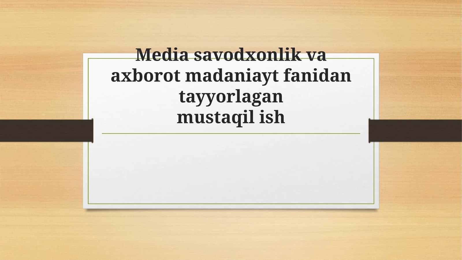 Media savodxonlik va axborot madaniayat 1