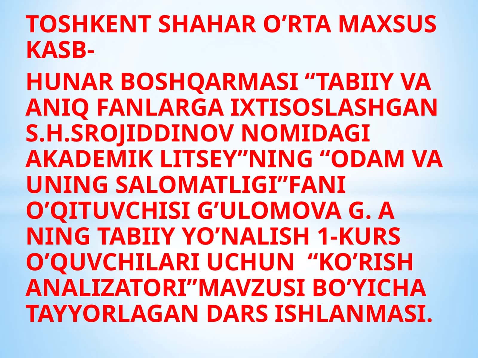 Dars ishlanmasi: Ko’rish Analizatori 1