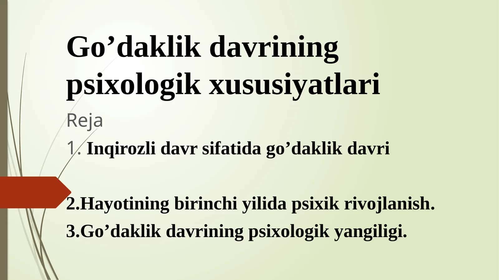 Go’daklik davrining psixologik xususiyatlari 1