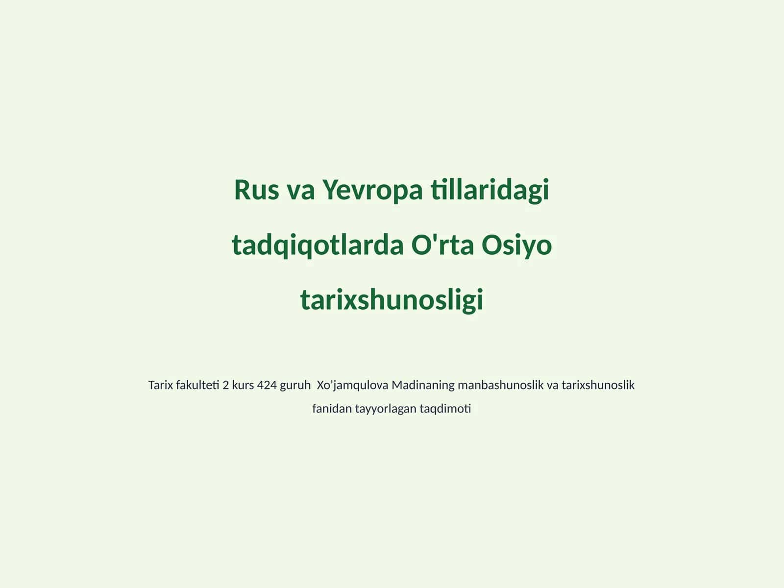 O'rta Osiyo Tarixshunosligi 1