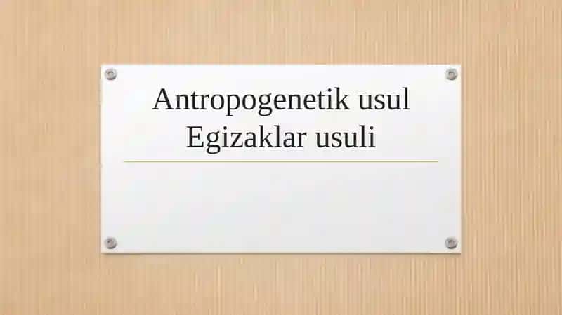 Antropogenetik usul Egizaklar usuli