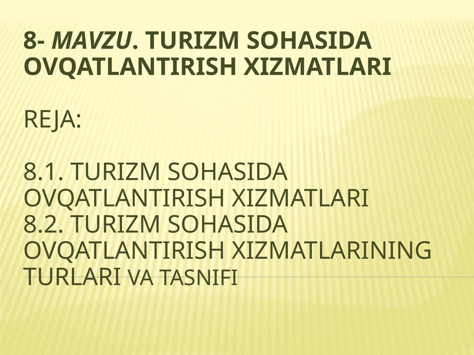 Turizm sohasida ovqatlantirish xizmatlari 1