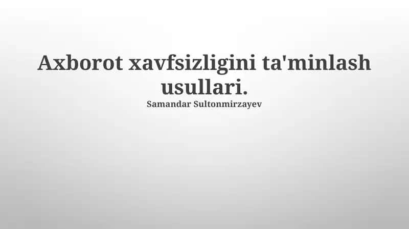 Axborot Xavfsizligini Ta'minlash Usullari 1