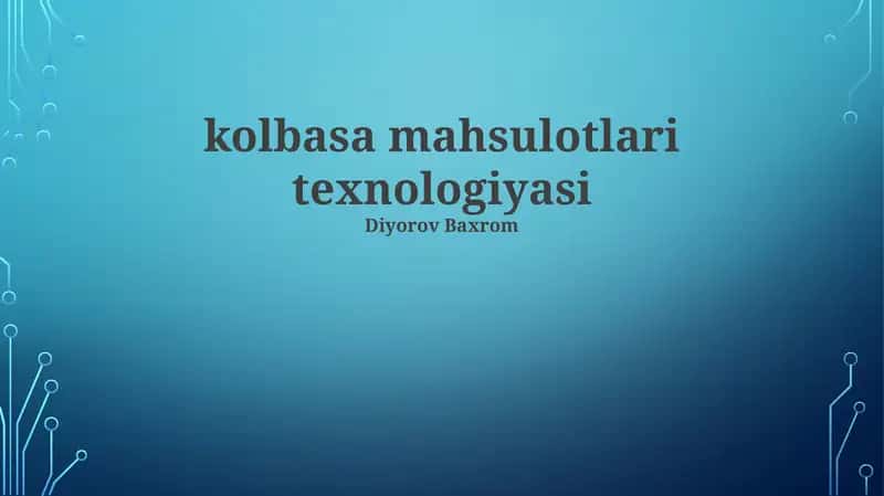 Kolbasa mahsulotlari texnologiyasi 1