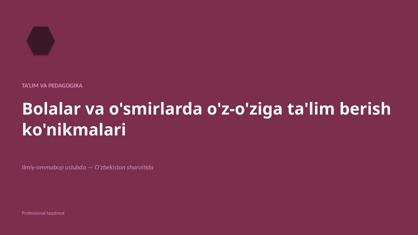 Bolalar va o'smirlarda o'z-o'ziga ta'lim berish ko'nikmalari 1