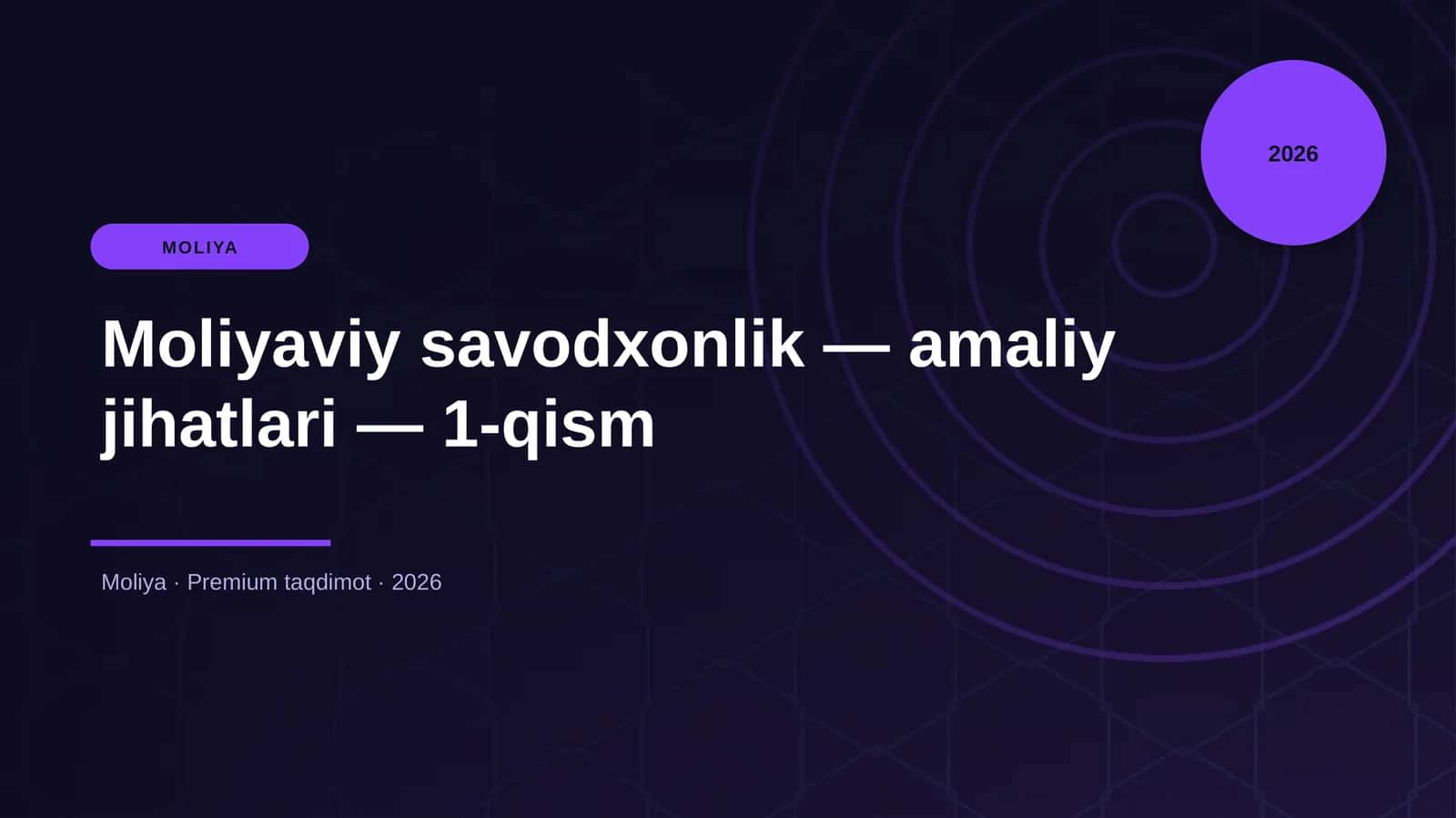 Moliyaviy savodxonlik — amaliy jihatlari — 1-qism 1