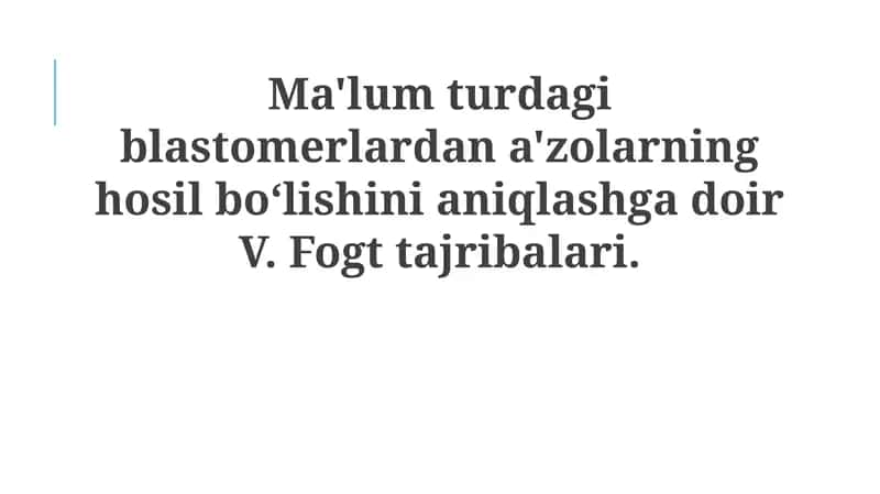 Blastomerlarning organlarga aylanishi tajribasi 1