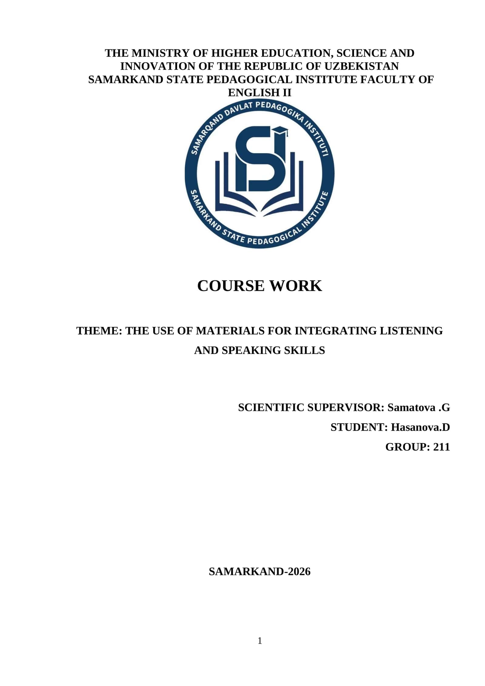 THE USE OF MATERIALS FOR INTEGRATING LISTENING AND SPEAKING SKILLS 1