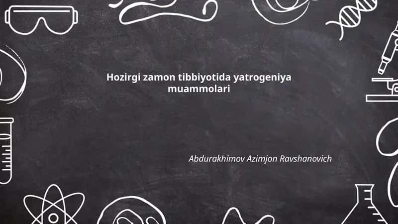 Hozirgi zamon tibbiyotida yatrogeniya muammolari 1
