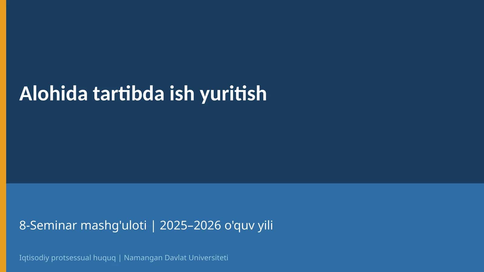 Alohida tartibda ish yuritish 1