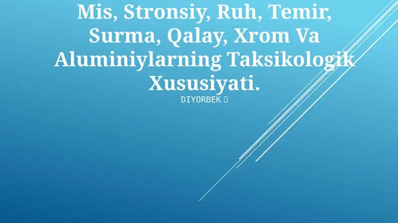 Mis, Stronsiy, Ruh, Temir, Surma, Qalay, Xrom Va Aluminiylarning Taksikologik Xususiyati 1