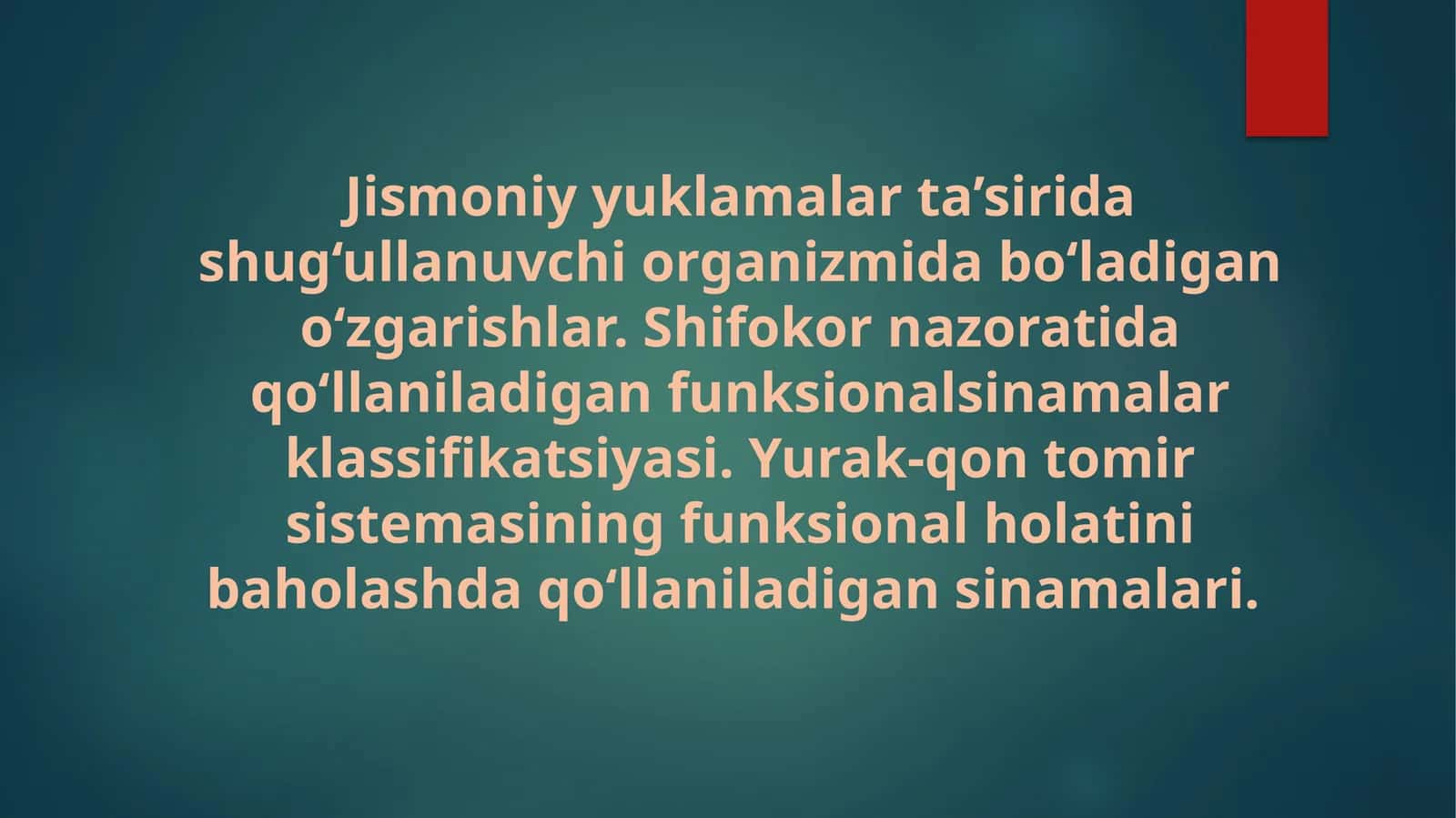 Jismoniy yuklamalarga ta’sirida shug‘ullanuvchi organizmda bo‘ladigan o‘zgarishlar. Shifokor nazoratida qo‘llaniladigan funksional sinamalar klassifikatsiyasi. Yurak-qon tomir sistemasining funksional holatini baholashda qo‘llaniladigan sinamalari 1