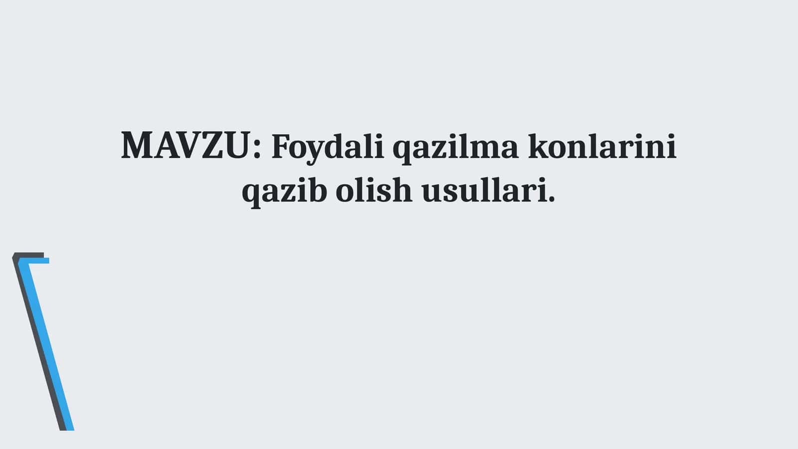 Foydali qazilma konlarini qazib olish usullari 1