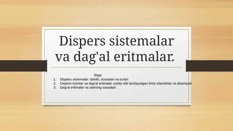 Dispers sistemalar va dag'al eritmalar 1