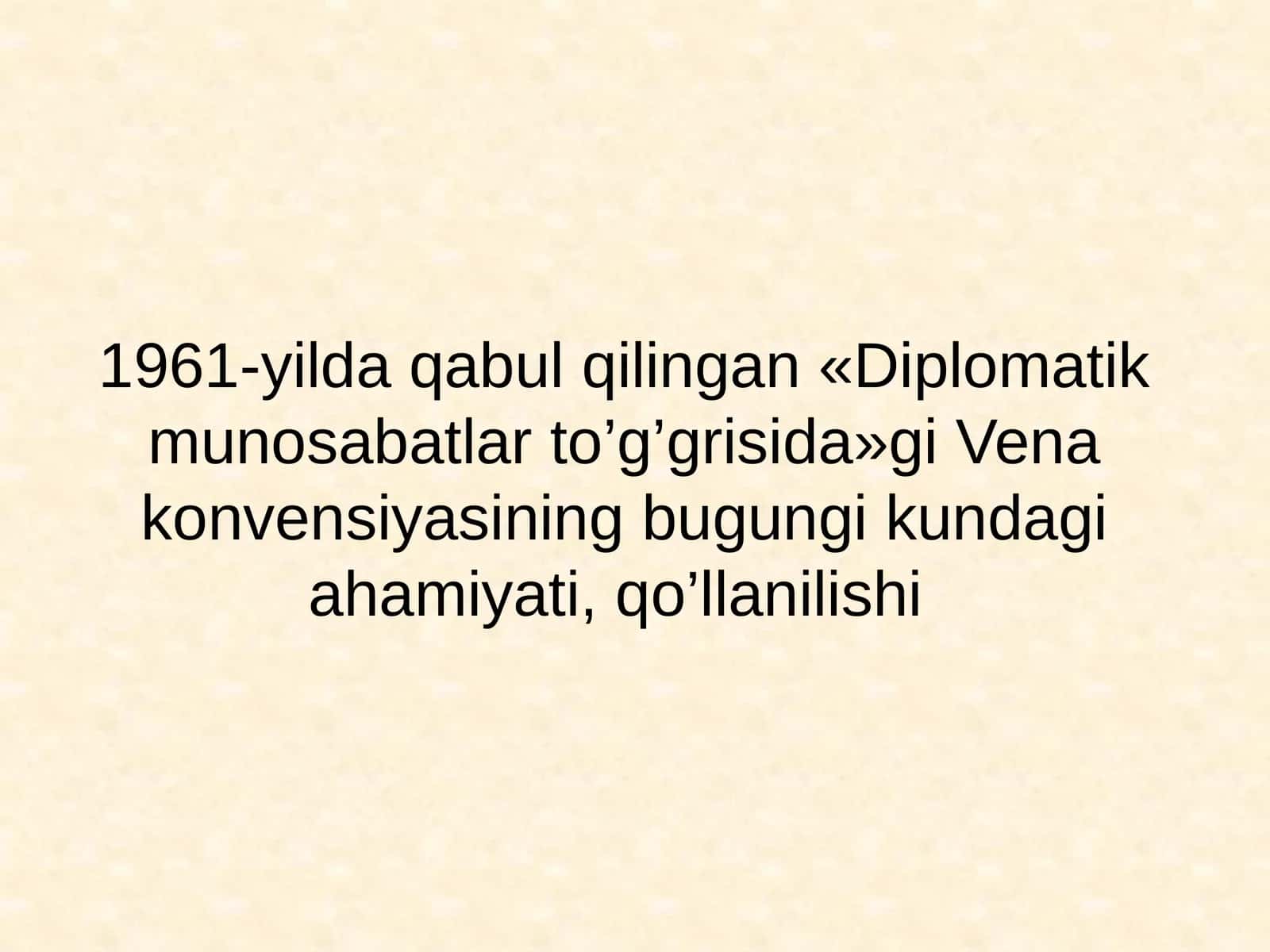 1961-yildagi "Diplomatik munosabatlar to'g'risida"gi Vena konvensiyasi 1