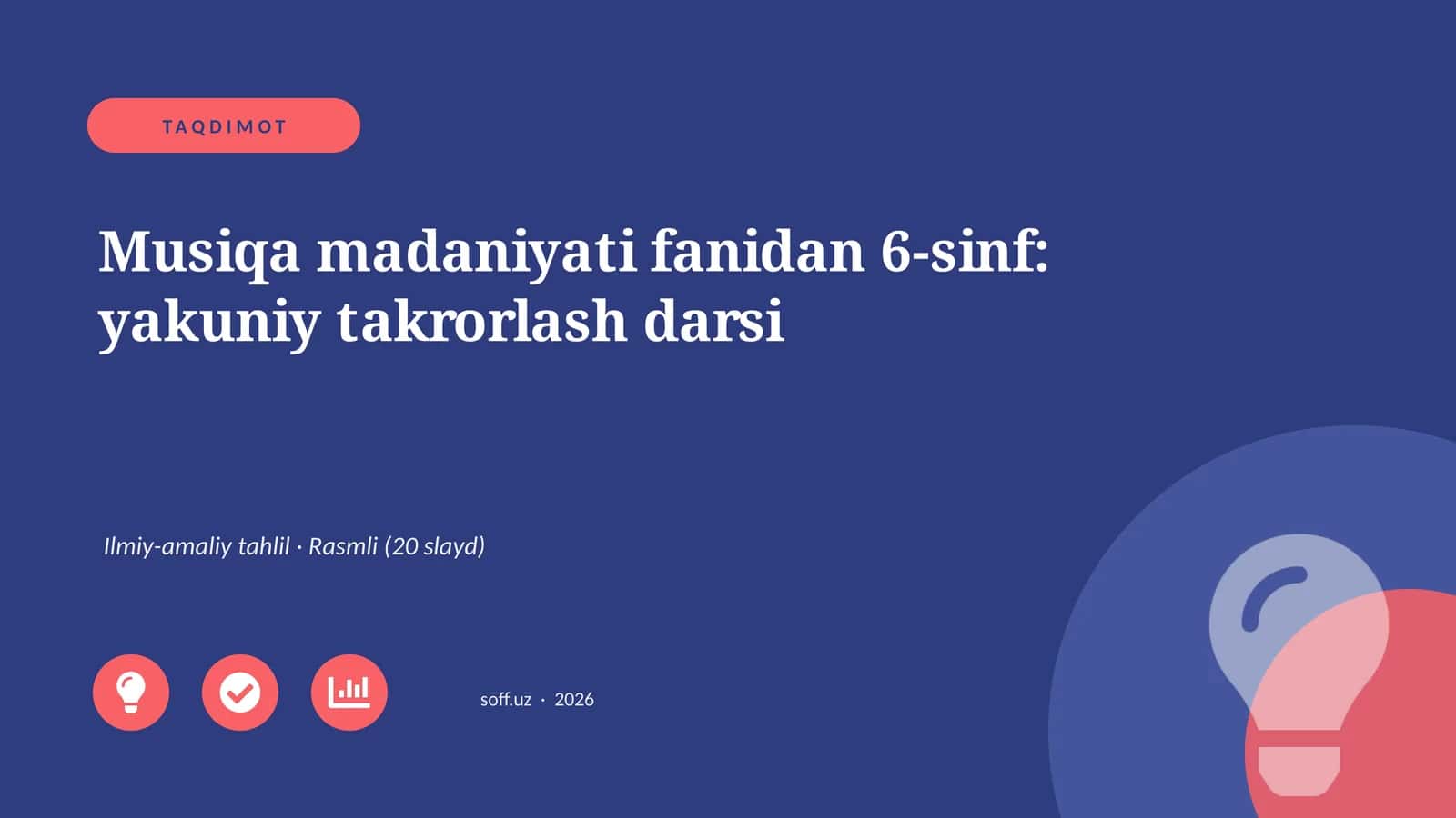 Musiqa madaniyati fanidan 6-sinf: yakuniy takrorlash darsi 1