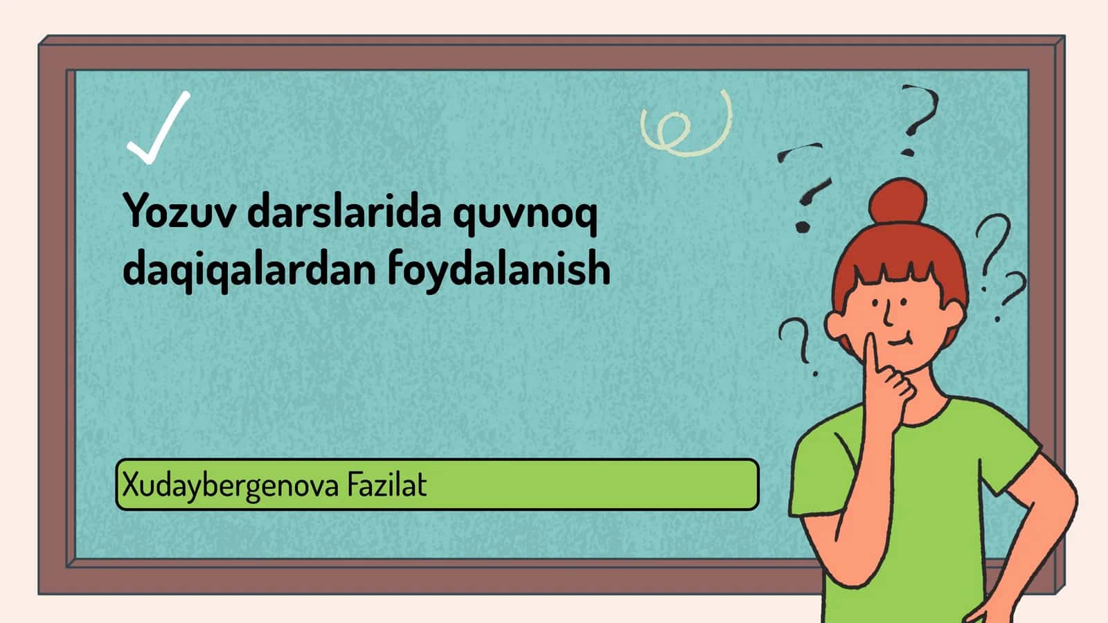 Yozuv darslarida quvnoq daqiqalardan foydalanish 1